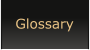 Glossary