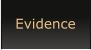 Evidence